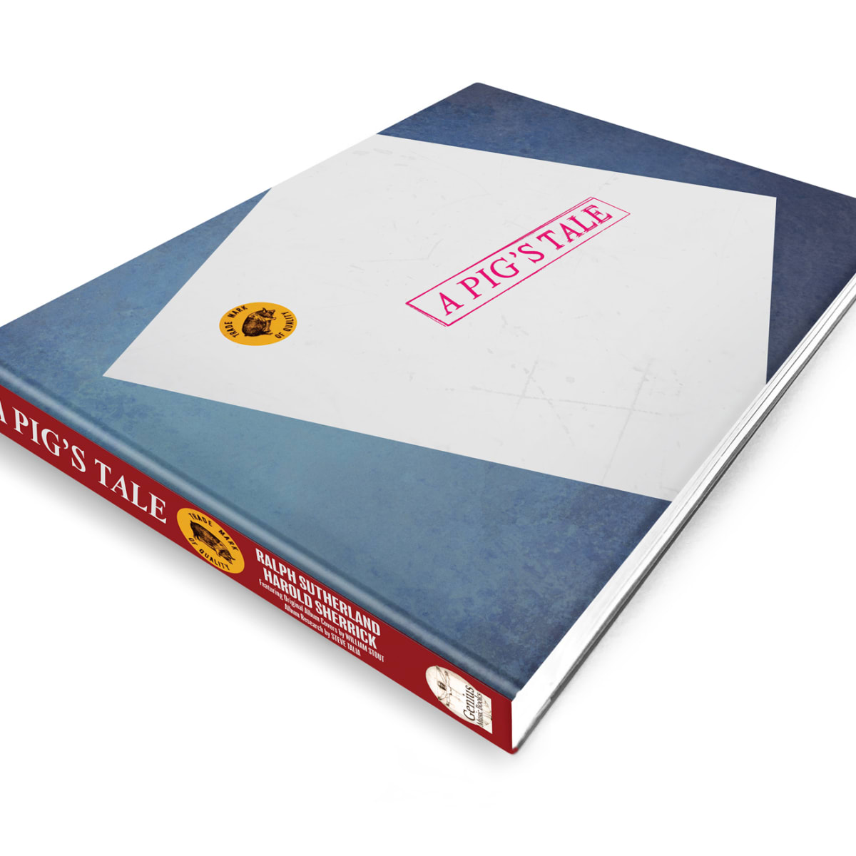 A Pig's Tale: Limited Signed Hardcover Collectors Edition