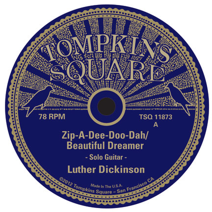 Luther Dickinson Zip A Dee Doo Dah