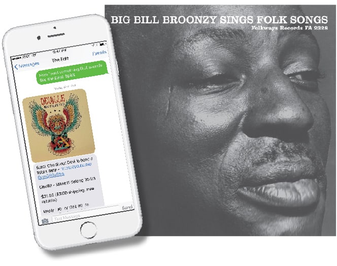 ReplyYes has a handy, easy-to-use app at a subscriber’s beck and call (far left); while Vinyl Me, Please partnered with Smithsonian Folkways to release the 11-track, 180-gram vinyl remaster of “Big Bill Broonzy Sings Folk Songs.”