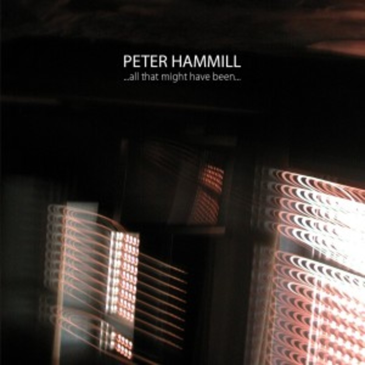 Peter-Hammill-All-That-Might-Have-Been