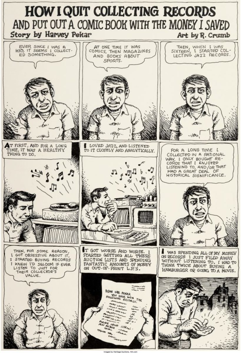  Robert Crumb American Splendor Complete 6-Page Story Original Art (Harvey Pekar, 1979). In "How I Quit Collecting Records and Put Out a Comic Book With the Money I Saved," we get a nice chunk of Harvey Pekar's life story, one that many collectors can relate to. Harvey was an obsessive collector of Jazz records, beginning when he was sixteen. With this story, beautifully illustrated by his longtime friend Robert Crumb, we see how his expensive obsession grew out of hand ("I had to think twice about buying a hamburger or going to a movie"), and the incident that brought it all to a head -- an attempt to steal albums from a radio station that went wrong. This story "brilliantly shows the versatility of Crumb's work," notes Graham Nash, who has owned these pages for years. It's truly one of the very best Crumb/Pekar collaborations, a classic story of its kind. The art is in ink on sheets from a pad of spiral-bound Bristol board, with an average image area of 8" x 12". Minor handling wear in the outer borders; overall Excellent condition. From the Graham Nash Collection. Image courtesy of Heritage Auctions.