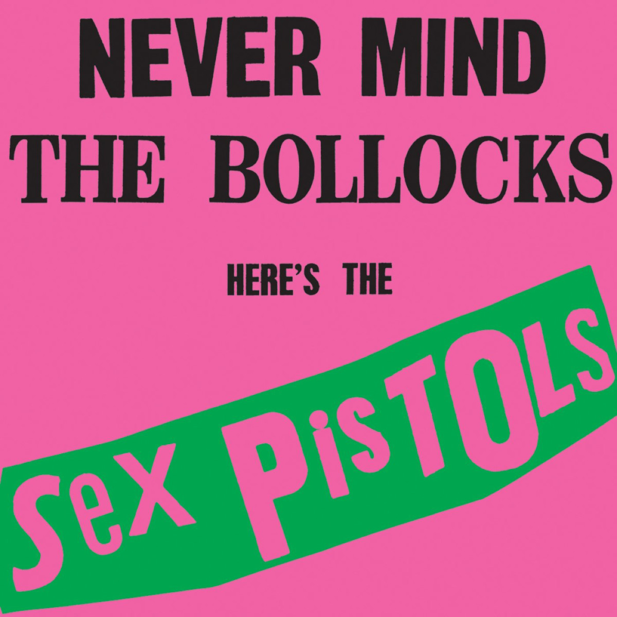 Sex Pistols – Never Mind the Bollocks Here’s the Sex Pistols copy