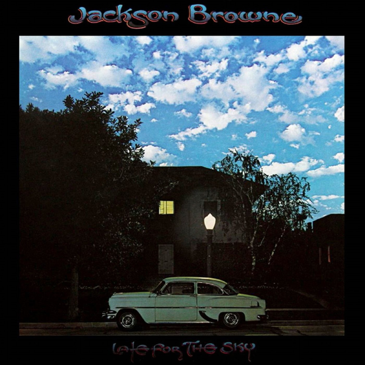 Jackson Browne Late for the Sky