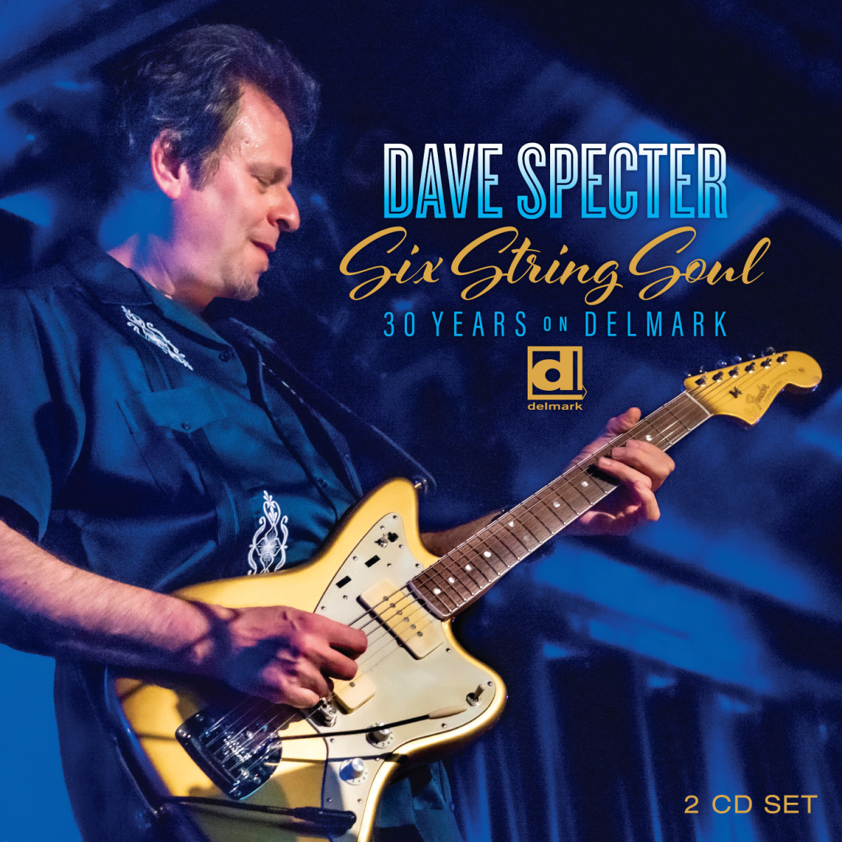 Dave Specter’s “Six String Soul” Gets Rave Reviews & Extensive Airplay ...