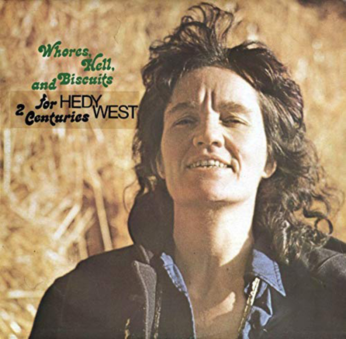 Hedy West – Whores, Hell and Biscuits