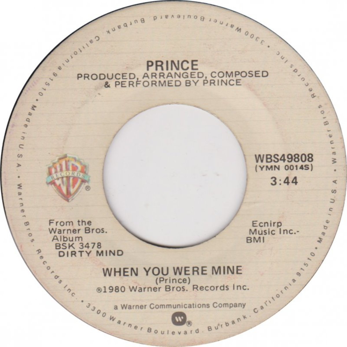 The B-side of the "Controversy" 45's U.S. release: "When You Were Mine"