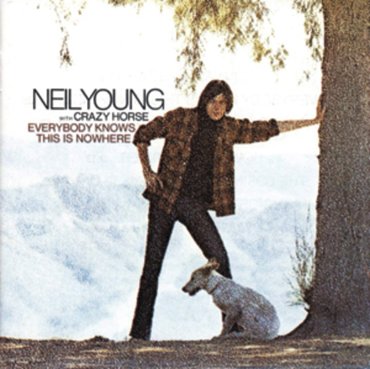 Neil Young with Crazy Horse, Everybody Knows This is Nowhere 