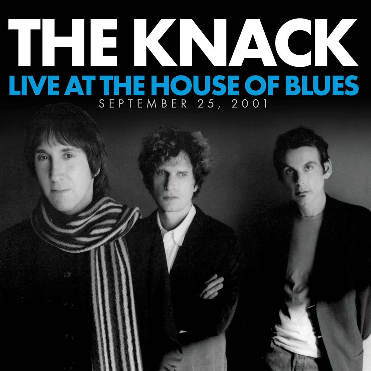 The Knack Live at the House of Blues, Hollywood,
